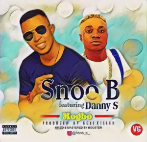 Snoo B - Mogbo Ft. Danny S